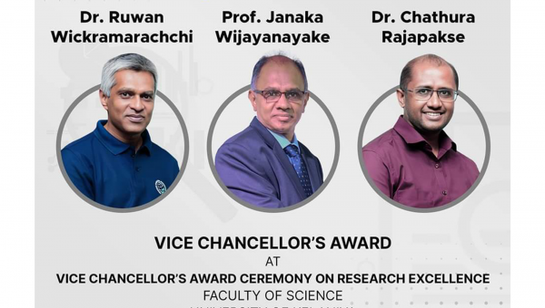 PROF. JANAKA WIJAYANAYAKE, DR. RUWAN WICKRAMARACHCHI AND DR. CHATHURA RAJAPAKSE HONORED WITH THE VICE CHANCELLOR’S AWARD AT THE VICE CHANCELLOR'S AWARD CEREMONY ON RESEARCH EXCELLENCE
